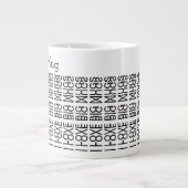 I Love Big Mugs & Name Hidden Secret Message 156B Grote Koffiekop (Voorkant)