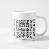 I Love Big Mugs & Name Hidden Secret Message 156B Grote Koffiekop (Rechts)