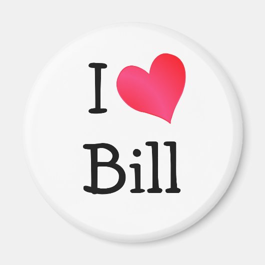 I Love Bill Magneet (Voorkant)