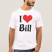 I Love Bill T-shirt (Voorkant)