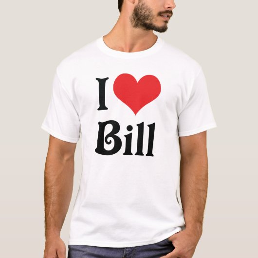 I Love Bill T-shirt (Voorkant)