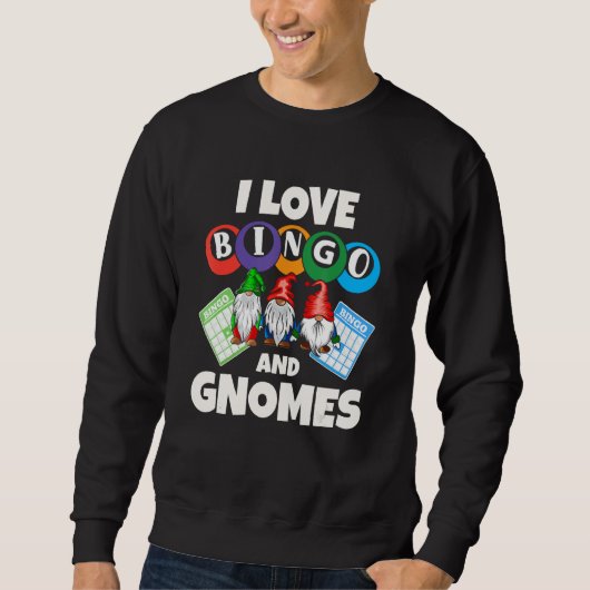 I love Bingo and gnomes Trui (Voorkant)