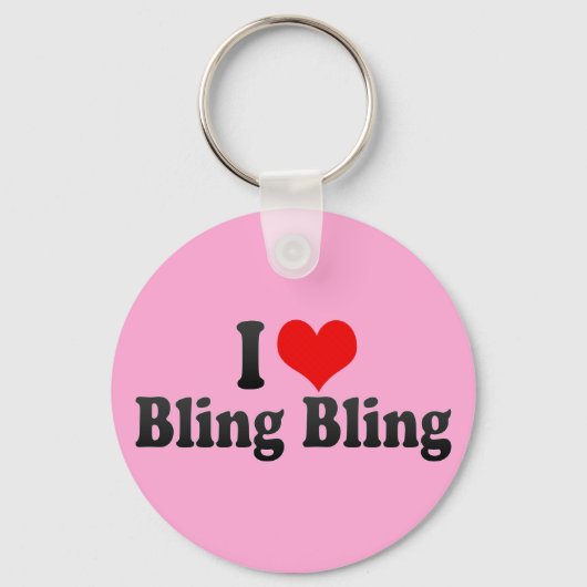 I Love Bling Bling Sleutelhanger (Voorkant)