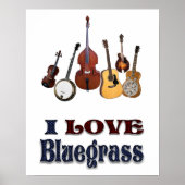 I LOVE BLUEGRASS* POSTER (Voorkant)