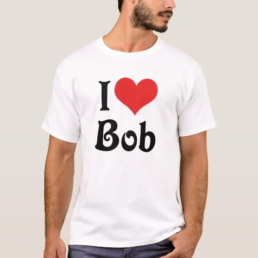 I Love Bob T-shirt (Voorkant)