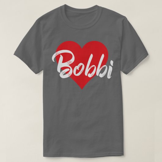 I Love Bobbi First Name Tshirt I Heart Named (Design voorkant)