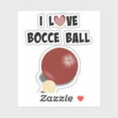 I Love Bocce Ball Sticker (Vel)