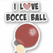 I Love Bocce Ball Sticker (Voorkant)
