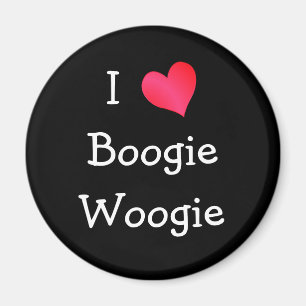 I Love Boogie Woogie Magneet