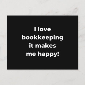 I love bookkeeping it makes me happy! briefkaart