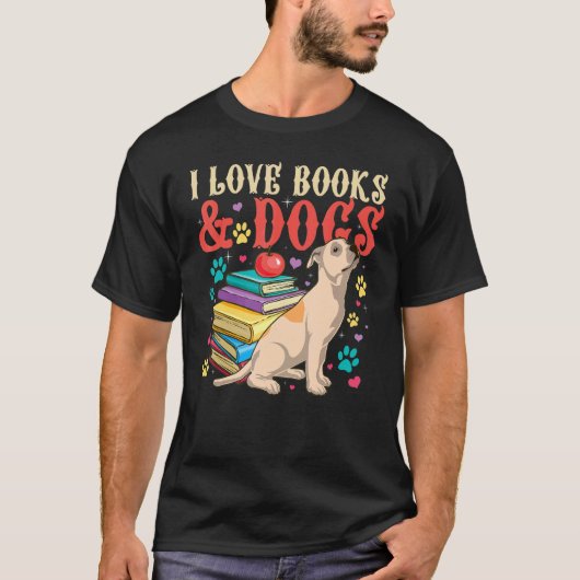 I love Books and Dogs  Book  and Reader T-shirt (Voorkant)