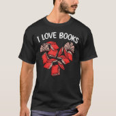 I Love Books Valentijnsdag Heart Reader B T-shirt (Voorkant)