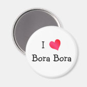 I Love Bora Bora Magneet (Voorkant / Achterkant)