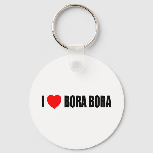 I Love Bora Bora Sleutelhanger (Voorkant)