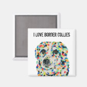 I Love Border Collies Magnet (Voorkant / Achterkant)