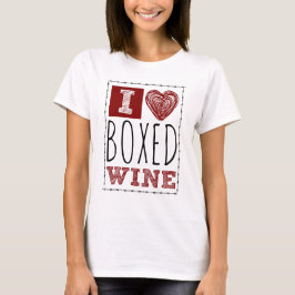 I Love Boxed Wine Barbed Wire Heart T-shirt