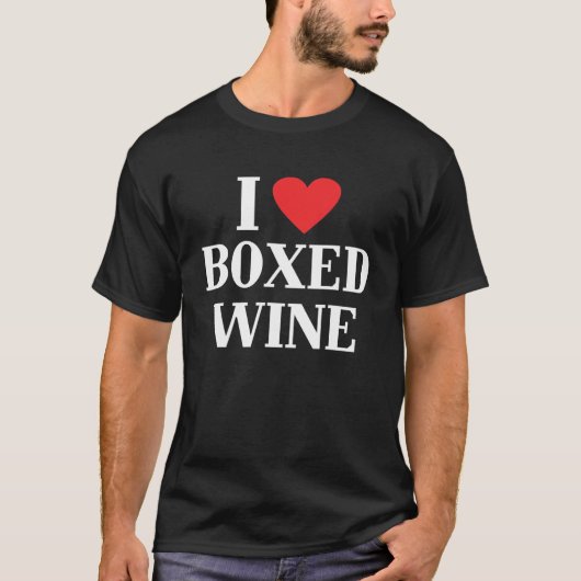 I Love Boxed Wine Cheap Wine 3 T-shirt (Voorkant)