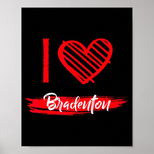 I Love Bradenton I Heart Bradenton Poster (Voorkant)