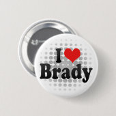 I Love Brady Ronde Button 5,7 Cm (Voorkant /achterkant)