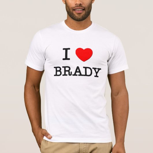 I Love Brady T-shirt (Voorkant)