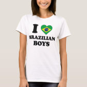 I love Brazilian Boys T-shirt (Voorkant)