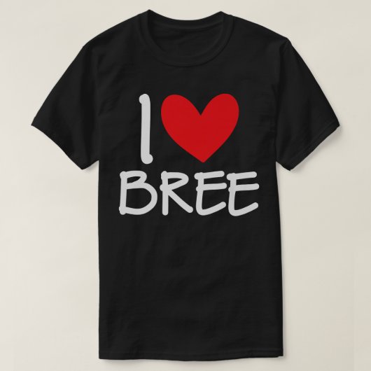I Love Bree Name Personalized Girl Woman BFF Frien T-shirt (Design voorkant)
