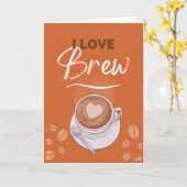 I Love Brew Coffee Pun Romance Kaart (Gele Bloem)