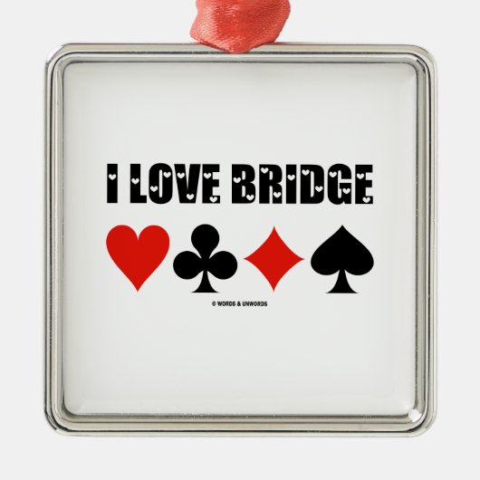 I Love Bridge Card Suits Bridge Attitude Metalen Ornament (Voorkant)