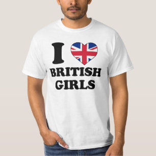 I love British Girls T-shirt