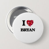 I Love Bryan Ronde Button 7,6 Cm (Voorkant /achterkant)