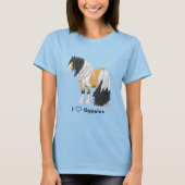 I Love Buckskin Pinto Gypsy Vanner Draft Horses T-shirt (Voorkant)