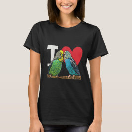 I Love Budgies T-shirt