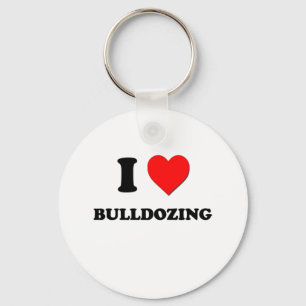 I Love Bulldozing Sleutelhanger
