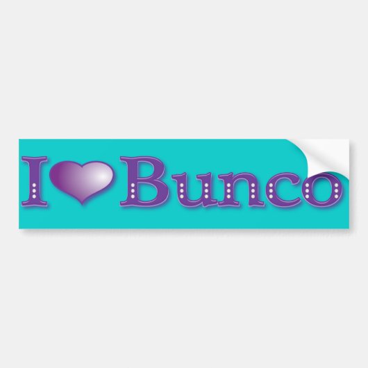 I Love Bunco Bumpersticker (Voorkant)