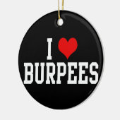 I Love Burpees, Fitness Keramisch Ornament (Links)