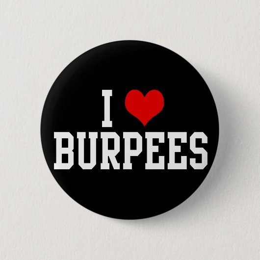 I Love Burpees, Fitness Ronde Button 5,7 Cm (Voorkant)