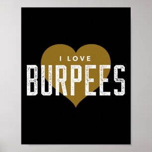 I Love Burpees - Gym Workout Grappige Burpees Poster