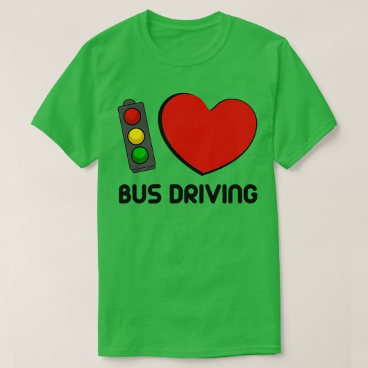 I Love Bus Driving T-shirt (Design voorkant)