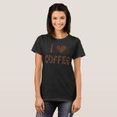 I Love Caffeine Coffee Latte Tea Espresso Cappucci T-shirt (Voorkant volledig)