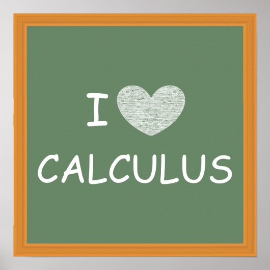 I Love Calculus Poster (Voorkant)