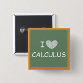 I Love Calculus Vierkante Button 5,1 Cm (Voorkant /achterkant)