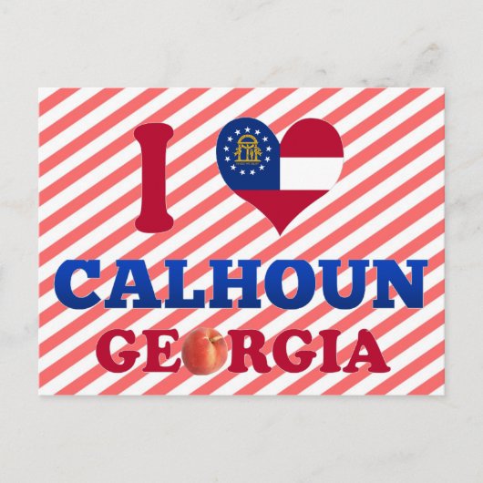 I Love Calhoun, Georgia Briefkaart (Voorkant)