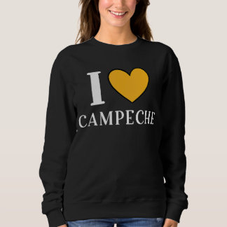 I Love Campeche Mexico Vacation 8 Trui