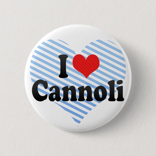 I Love Cannoli Ronde Button 5,7 Cm (Voorkant)