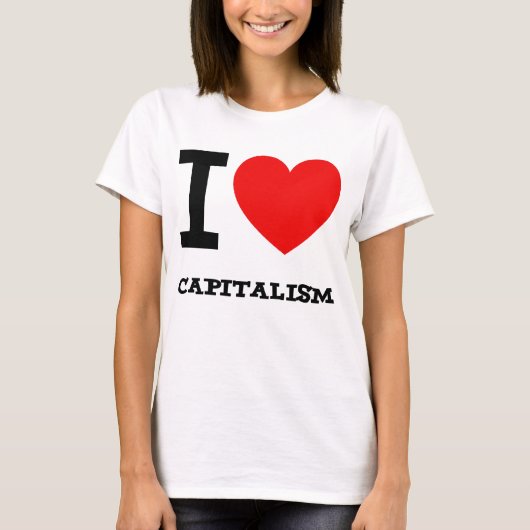 I Love Capitalism Dames Shirt (Voorkant)