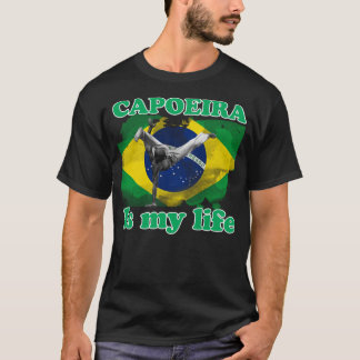 I love capoeira. t-shirt