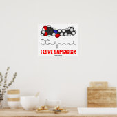 I Love Capsaicin (Chemical Molecule) Poster (Keuken)