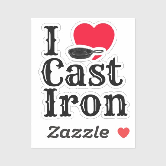 I Love Cast Iron Sticker (Vel)