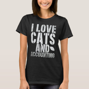 I Love Cats and Accounting Cpa Accounting Bookhold T-shirt