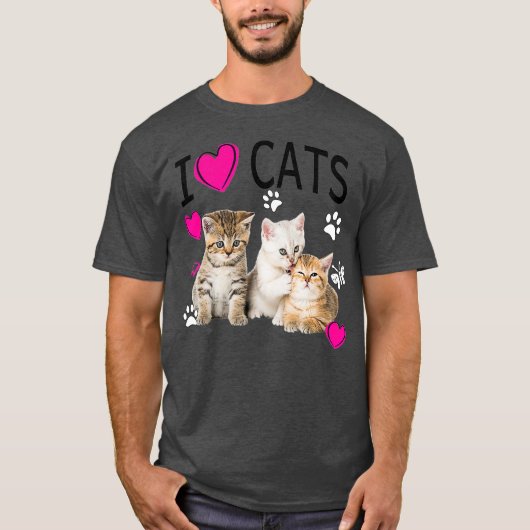 I Love Cats Cat lover I love Kittens T-shirt (Voorkant)